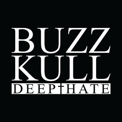 Cover art for Buzz Kull's Deep Hate EP (2026): bold white serif type on black.