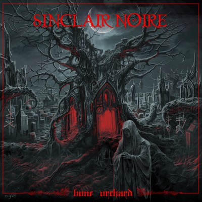 Cover art for Sinclair Noire's Bone Orchard (2025): an illustrated gothic graveyard scene with a hooded figure before a glowing red archway.